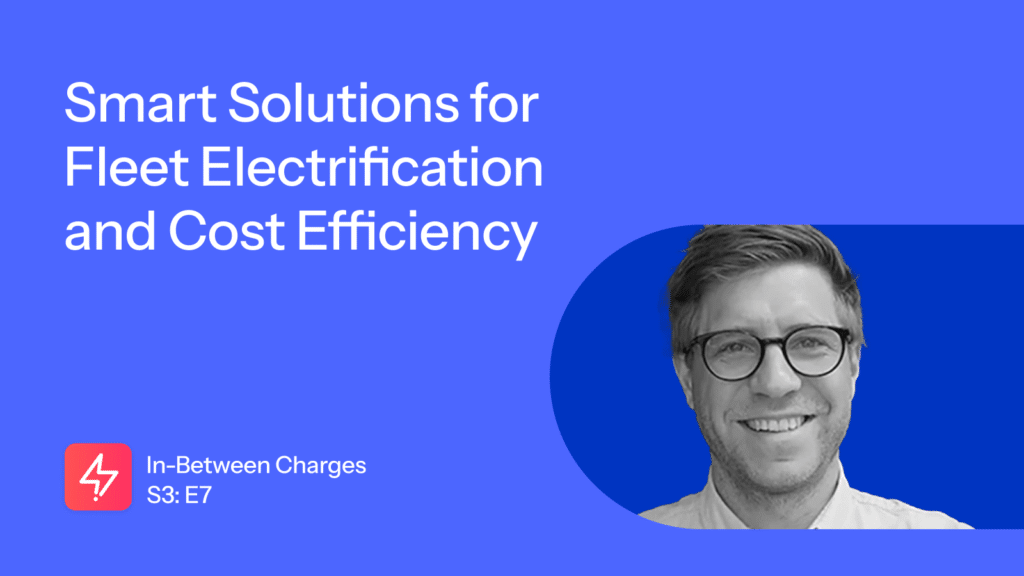 Smart Solutions for Fleet Electrification and Cost Efficiency with Heiko Bayer from The Mobility House