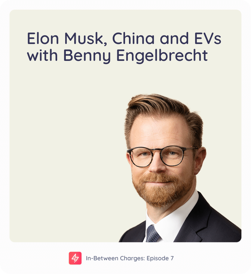 Elon Musk, China and EVs with Benny Engelbrecht - podcast episode