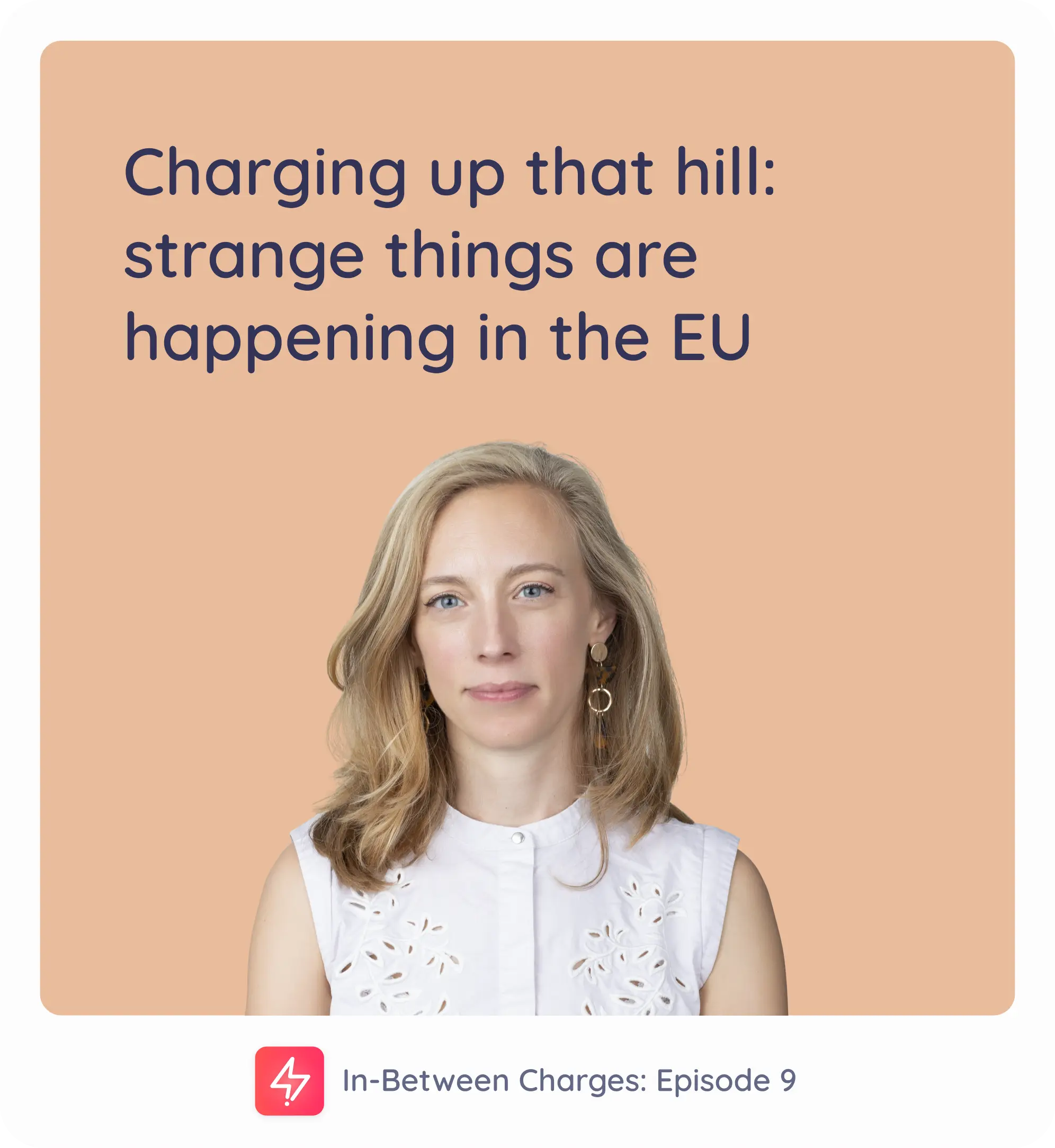 Charging up that hill: strange things are happening in the EU - podcast